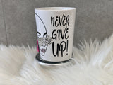 Never Give Up Pink Ribbon